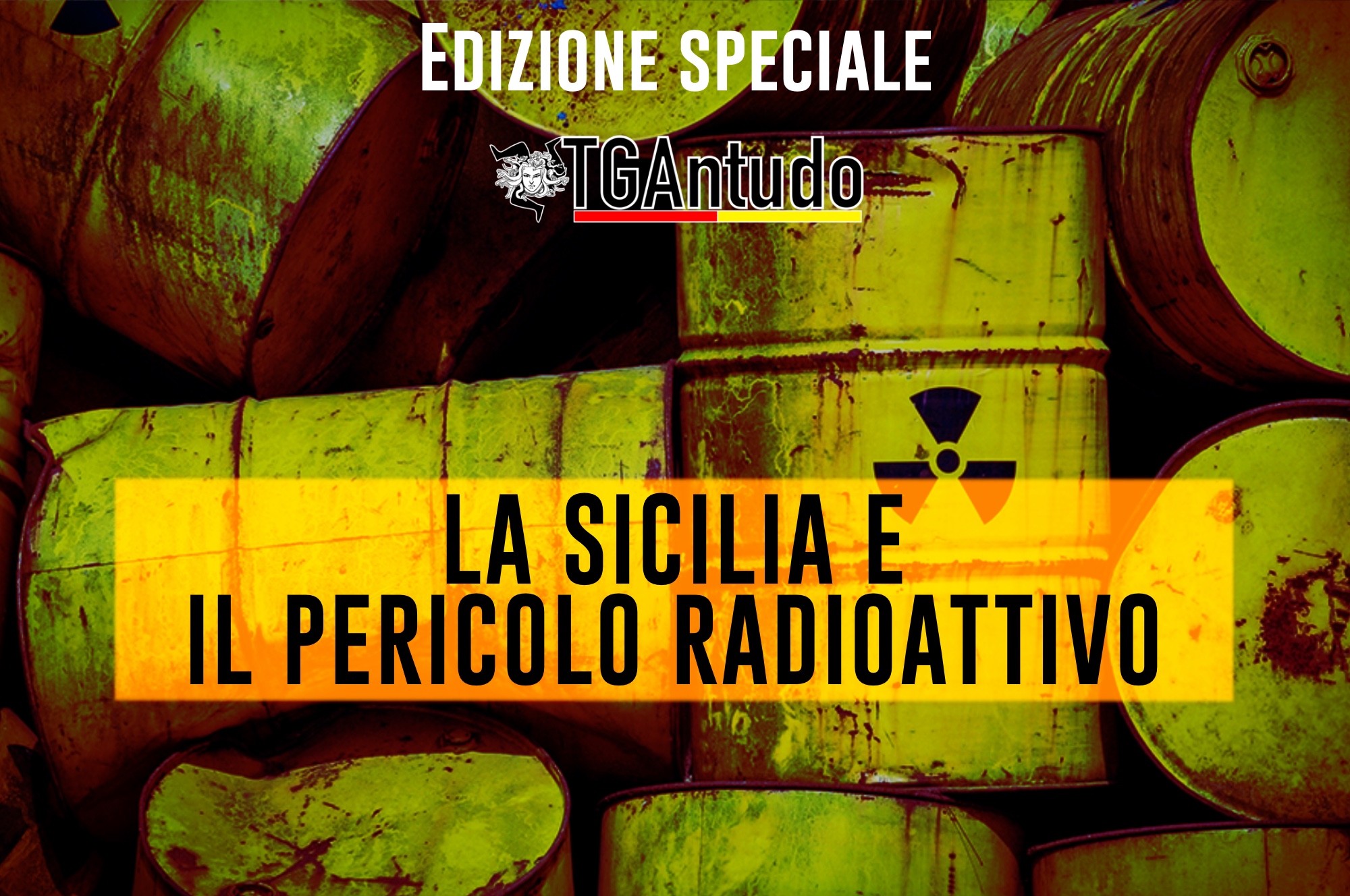 TGAntudo – 📌La Sicilia e il pericolo radioattivo